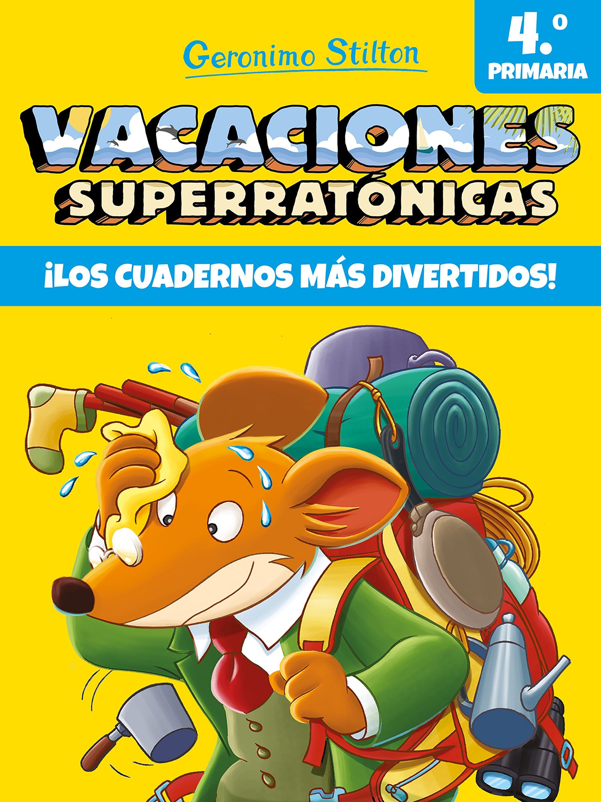 VACACIONES SUPERRATÓNICAS 4. ¡LOS CUADERNOS MÁS DIVERTIDOS!