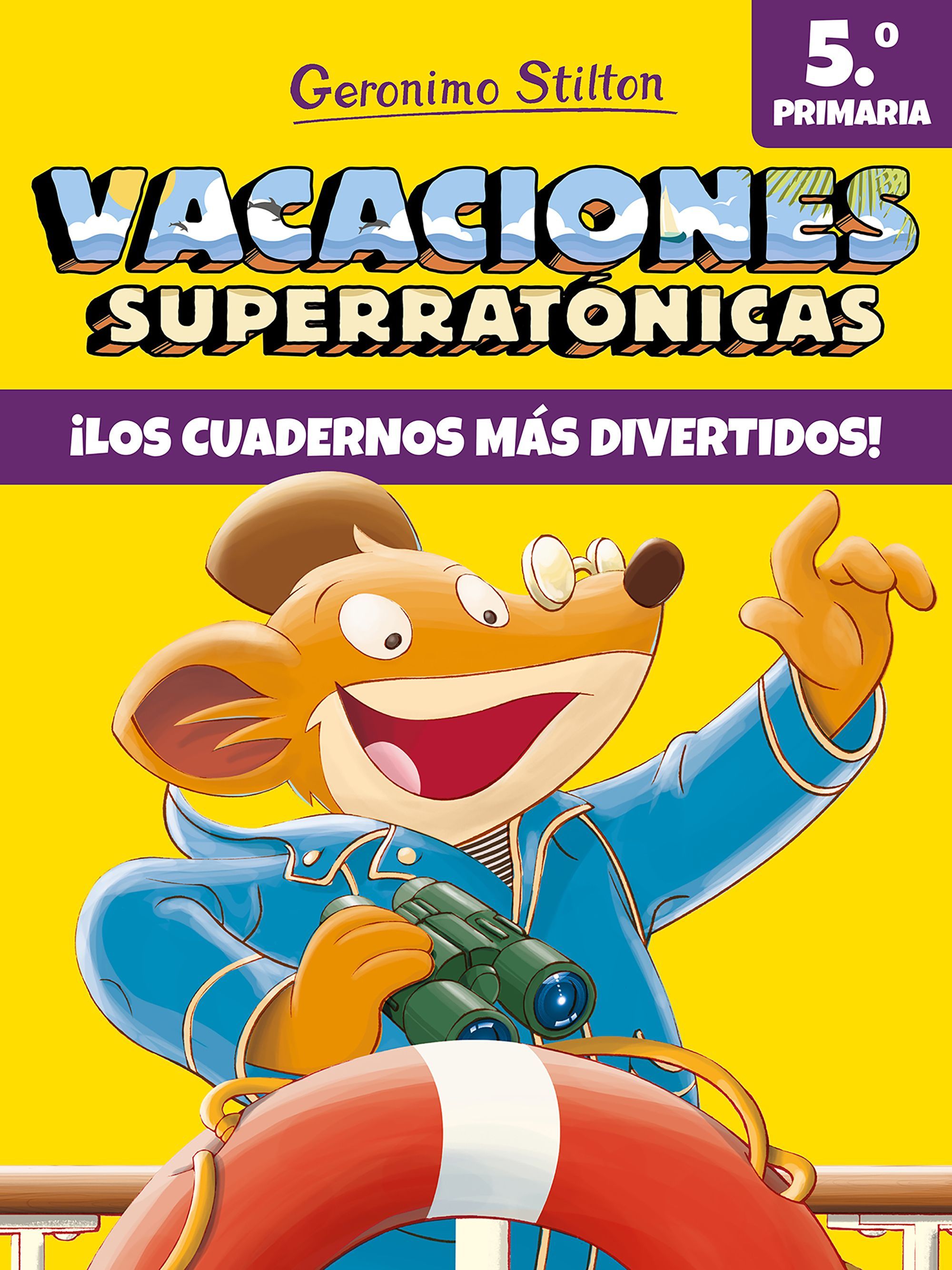 VACACIONES SUPERRATÓNICAS 5. 