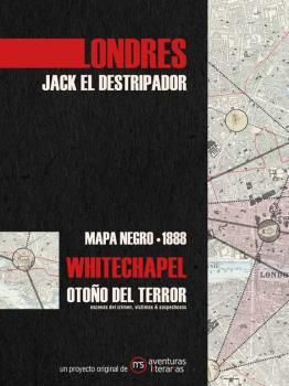 LONDRES JACK EL DESTRIPADOR. MAPA NEGRO 1888 WHITECHAPEL OTOÑO DEL TERROR