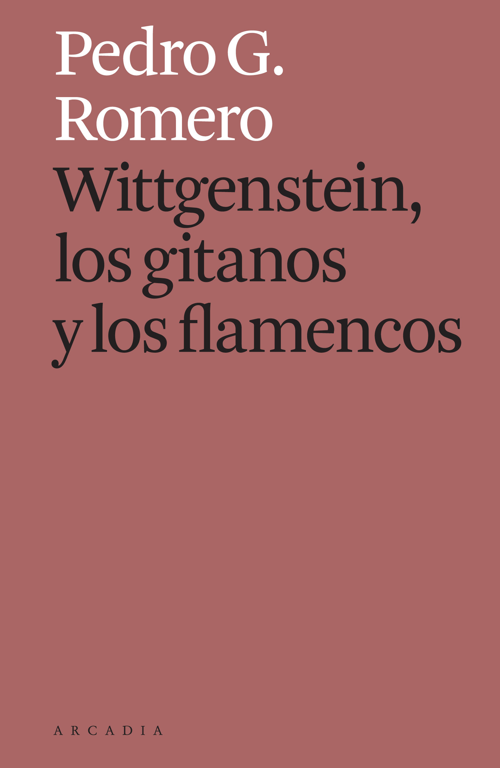 WITTGENSTEIN, LOS GITANOS Y LOS FLAMENCOS. 