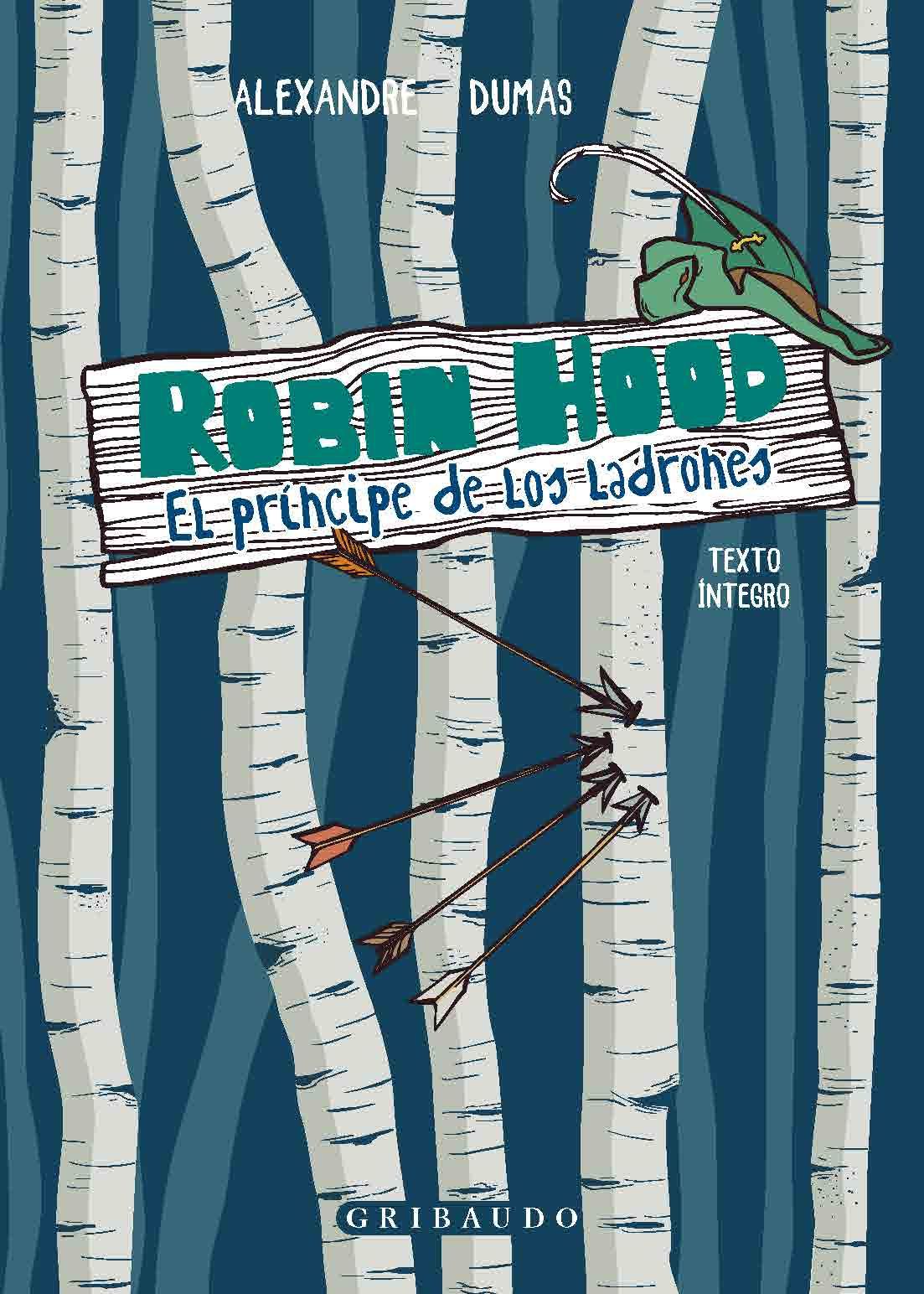 ROBIN HOOD. EL PRÍNCIPE DE LOS LADRONES