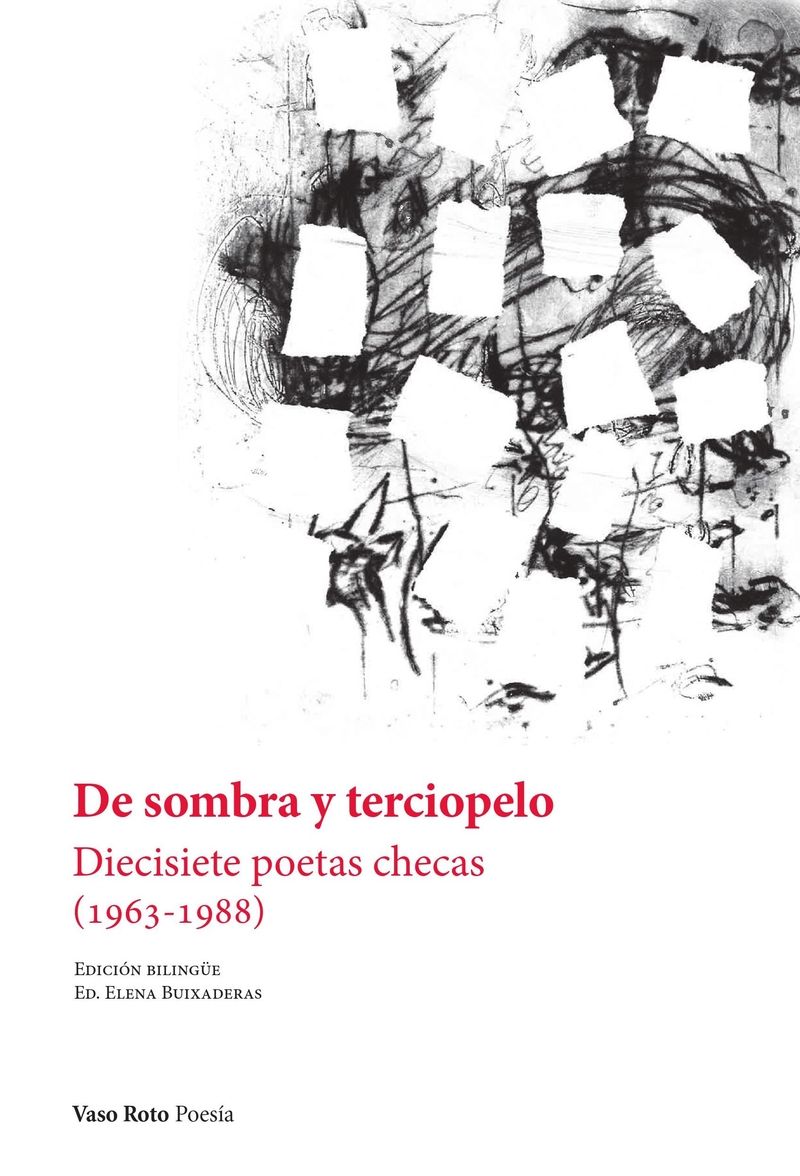 DE SOMBRA Y TERCIOPELO. DIECISIETE POETAS CHECAS (1963-1988)