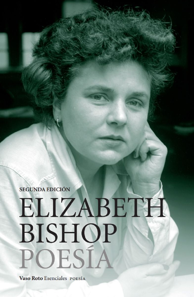 ELIZABETH BISHOP. POESIA. OBRA COMPLETA