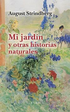 MI JARDÍN Y OTRAS HISTORIAS NATURALES. Y OTRAS HISTORIAS NATURALES