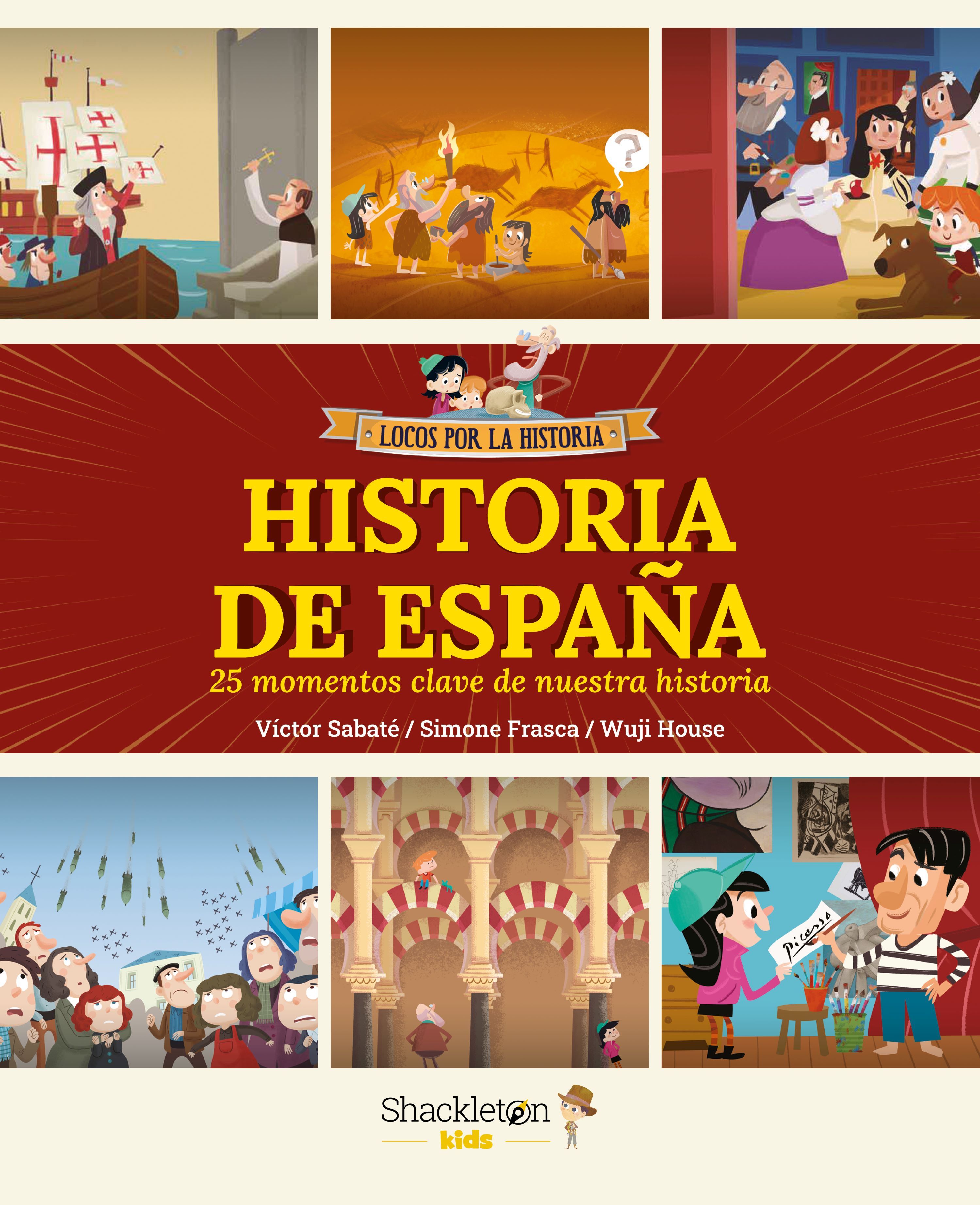 HISTORIA DE ESPAÑA. 25 MOMENTOS CLAVE DE NUESTRA HISTORIA
