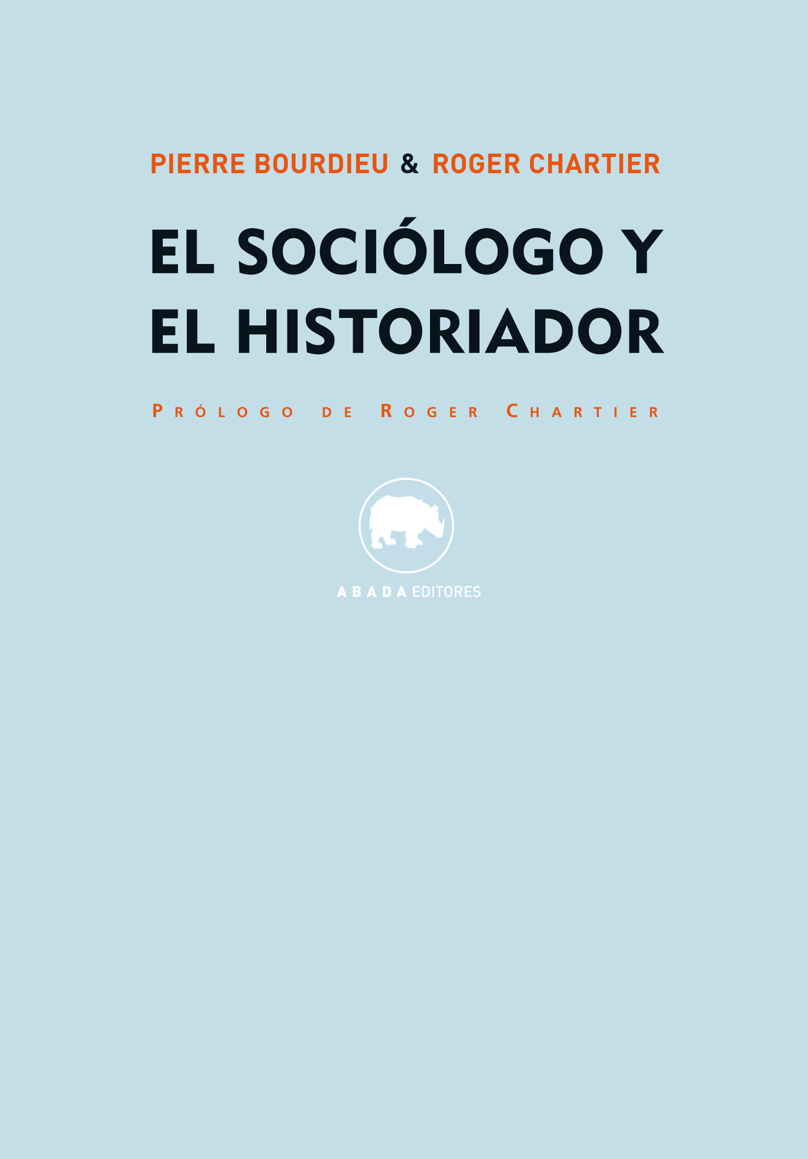 EL SOCIÓLOGO Y EL HISTORIADOR. 