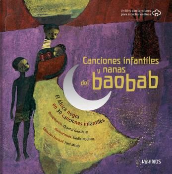 CANCIONES INFANTILES Y NANAS DEL BAOBAB. EL ÁFRICA NEGRA EN 30 CANCIONES INFANTILES