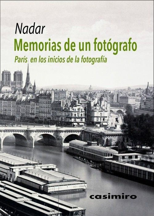 MEMORIAS DE UN FOTÓGRAFO. PARÍS EN LOS INICIOS DE LA FOTOGRAFÍA