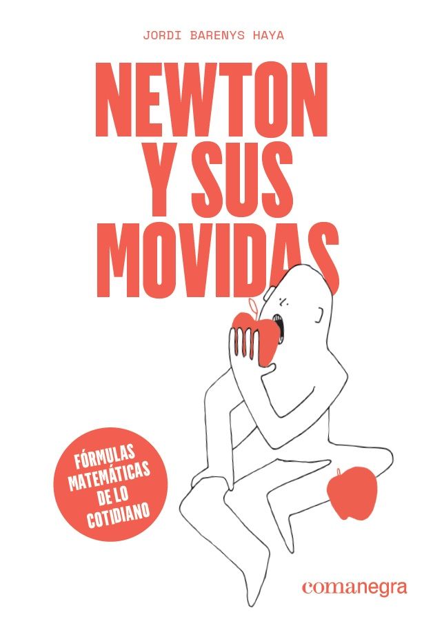 NEWTON Y SUS MOVIDAS. 