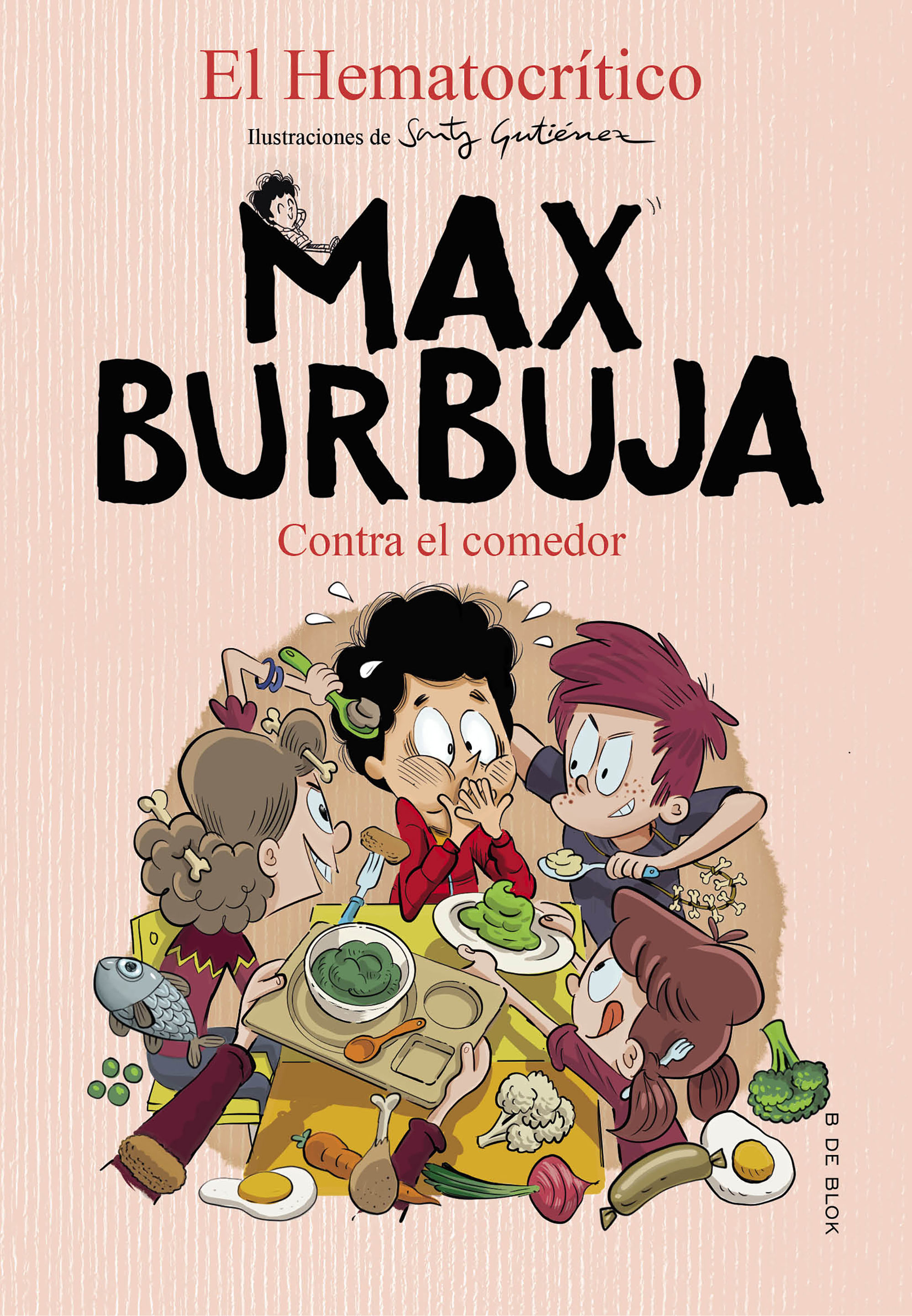 CONTRA EL COMEDOR. MAX BURBUJA 4