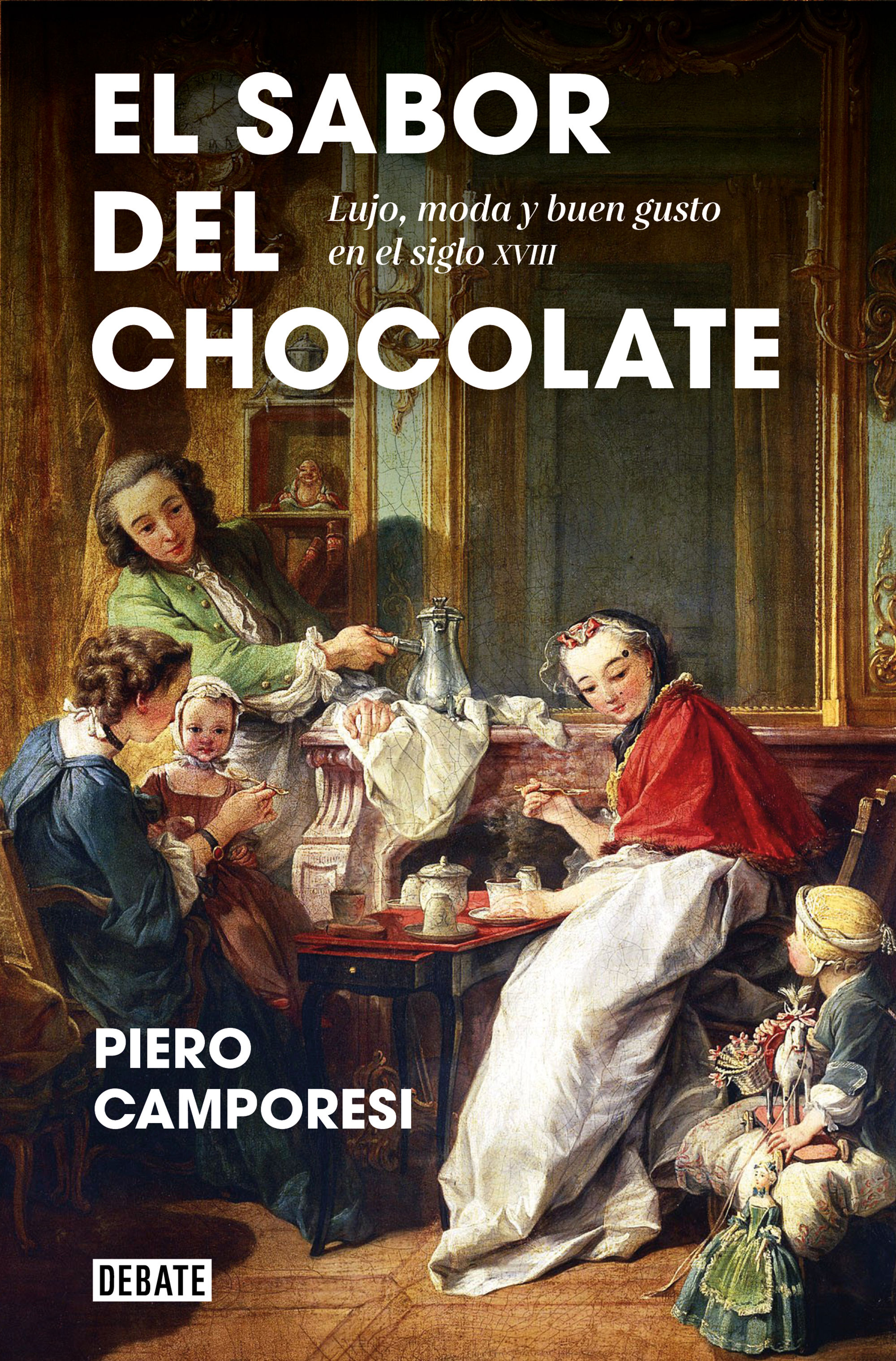 EL SABOR DEL CHOCOLATE. LUJO, MODA Y BUEN GUSTO EN EL SIGLO XVIII