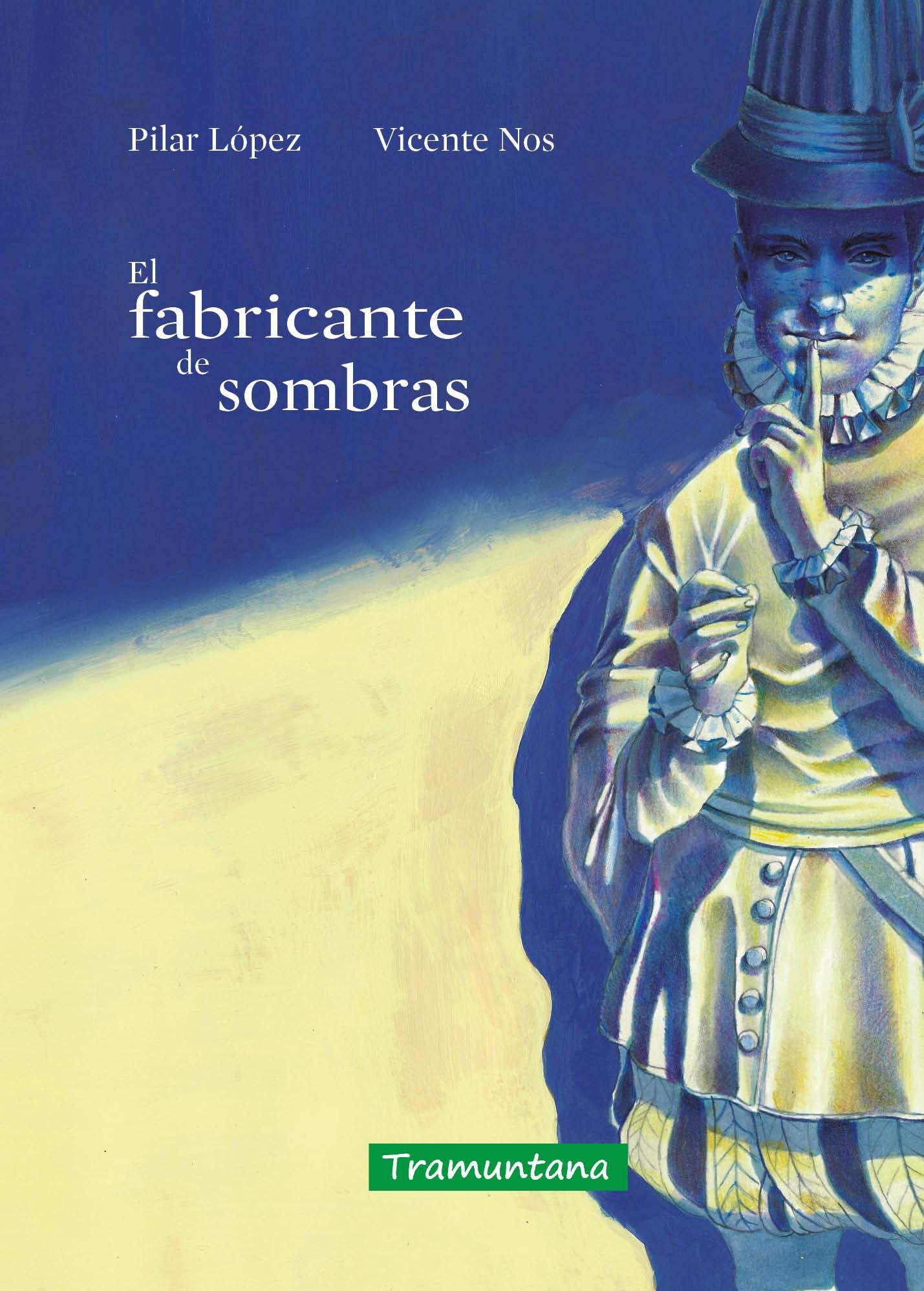 EL FABRICANTE DE SOMBRAS. 