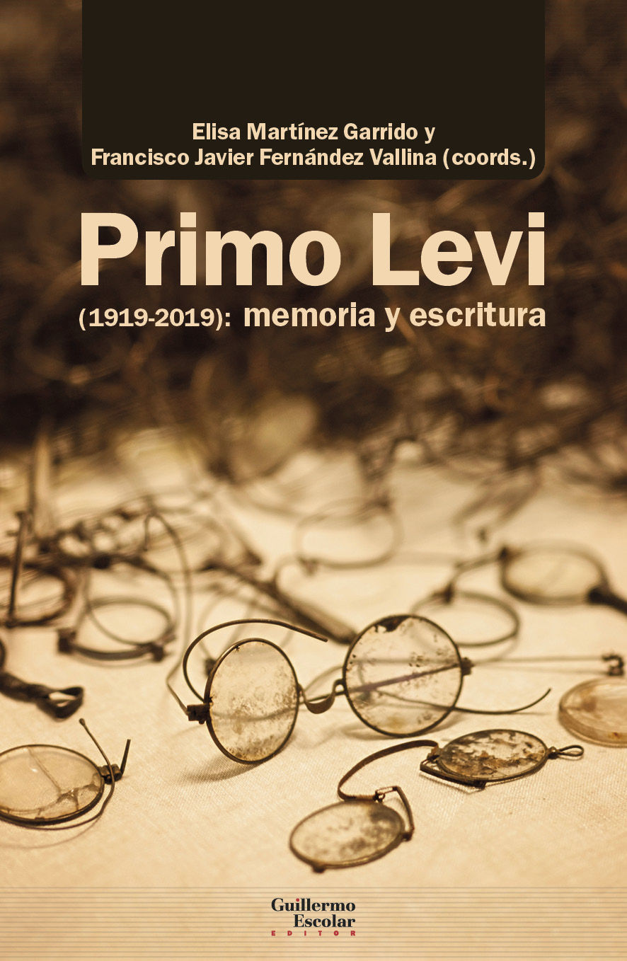 PRIMO LEVI (1919-2019): MEMORIA Y ESCRITURA. 