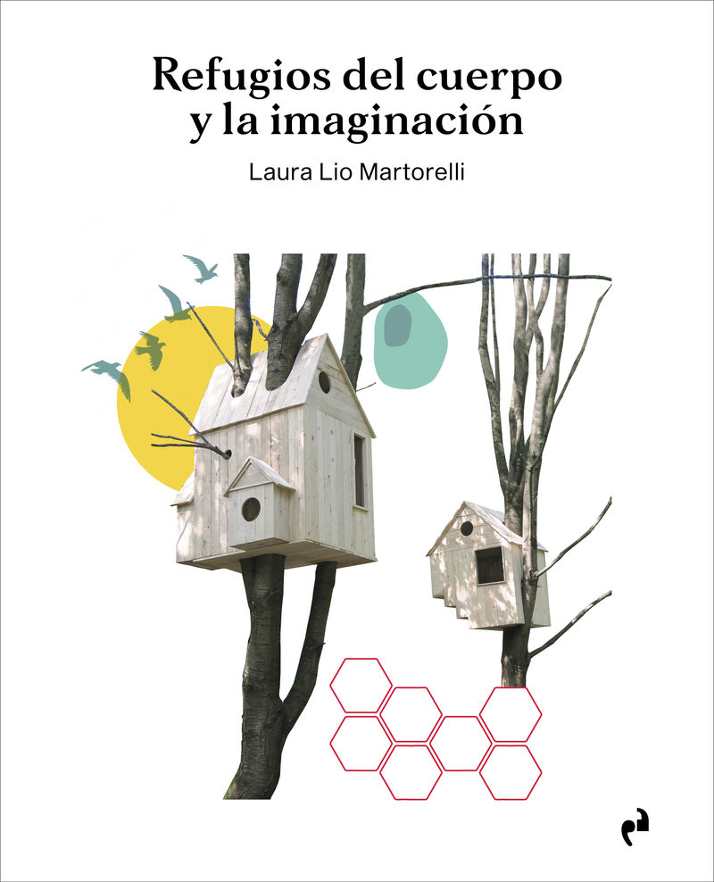 REFUGIOS DEL CUERPO Y LA IMAGINACIÓN (2ª ED.)