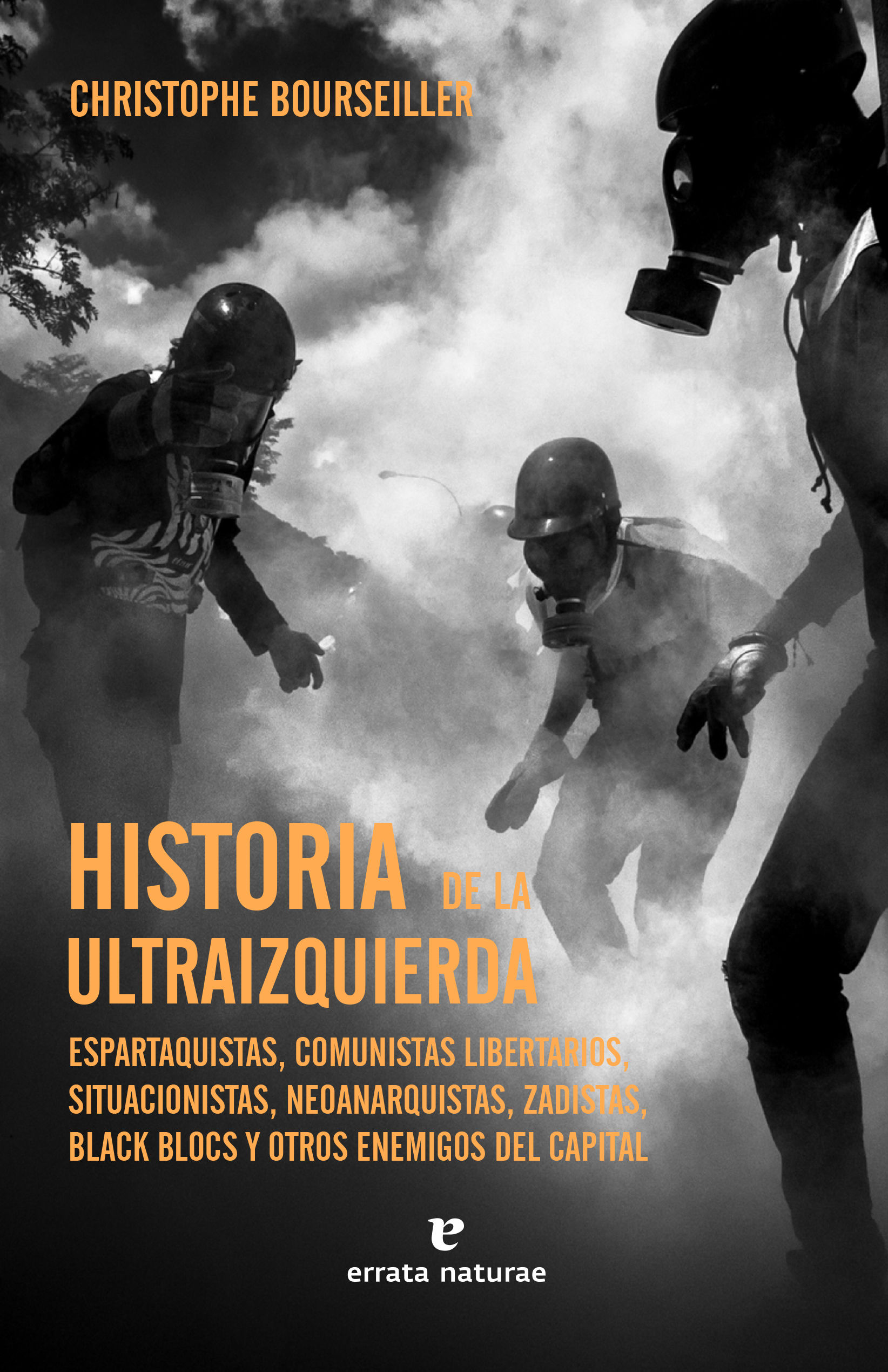 HISTORIA DE LA ULTRAIZQUIERDA. ESPARTAQUISTAS, COMUNISTAS LIBERTARIOS, SITUACIONISTAS, NEOANARQUISTAS, ZADISTAS