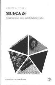 MUECA:S. CONVERSACIONES SOBRE METODOLOGÍAS TORCIDAS