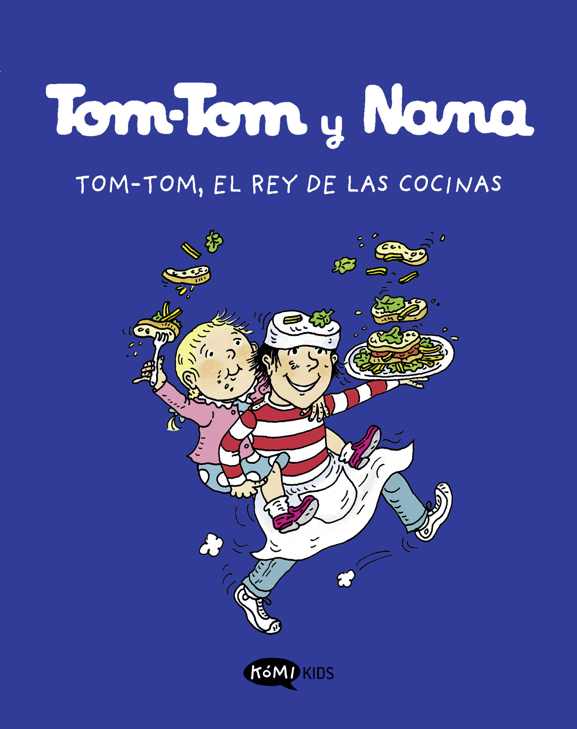 TOM-TOM Y NANA 3. EL REY DE LAS COCINAS