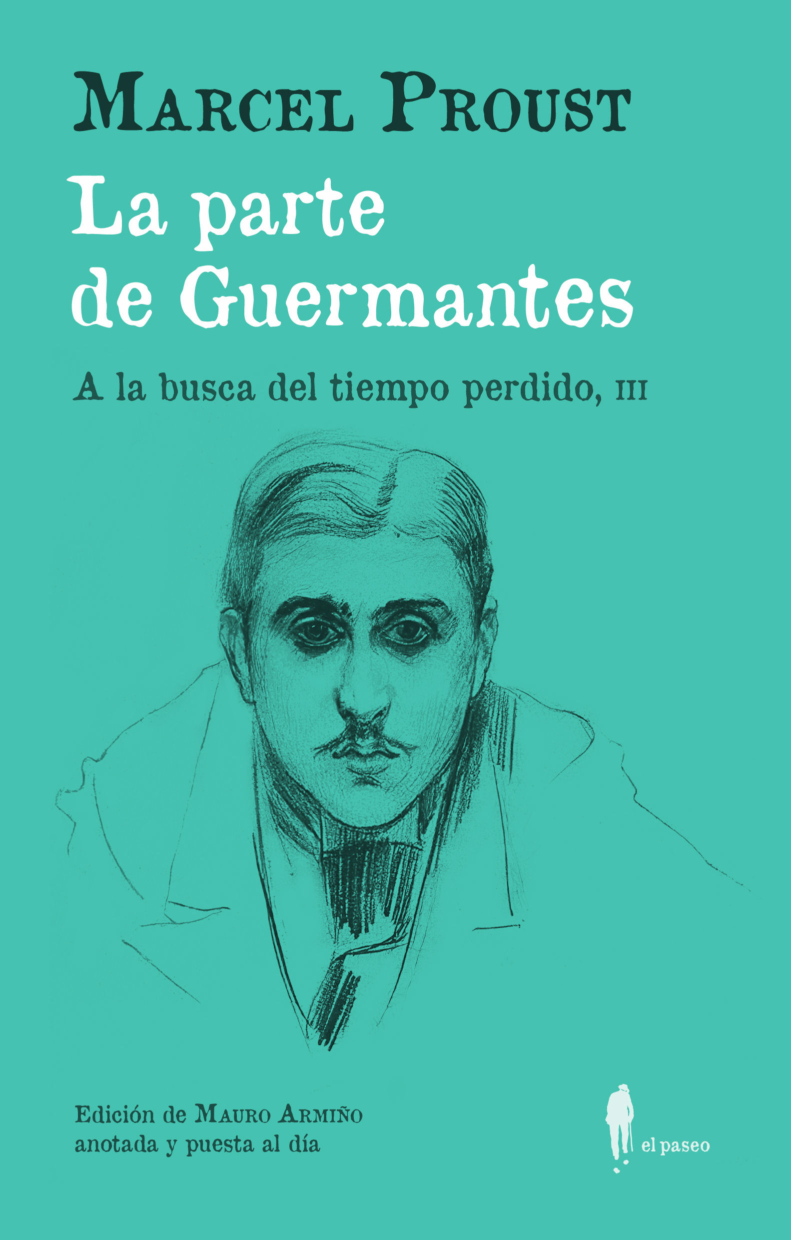 LA PARTE DE GUERMANTES. A LA BUSCA DEL TIEMPO PERDIDO, III
