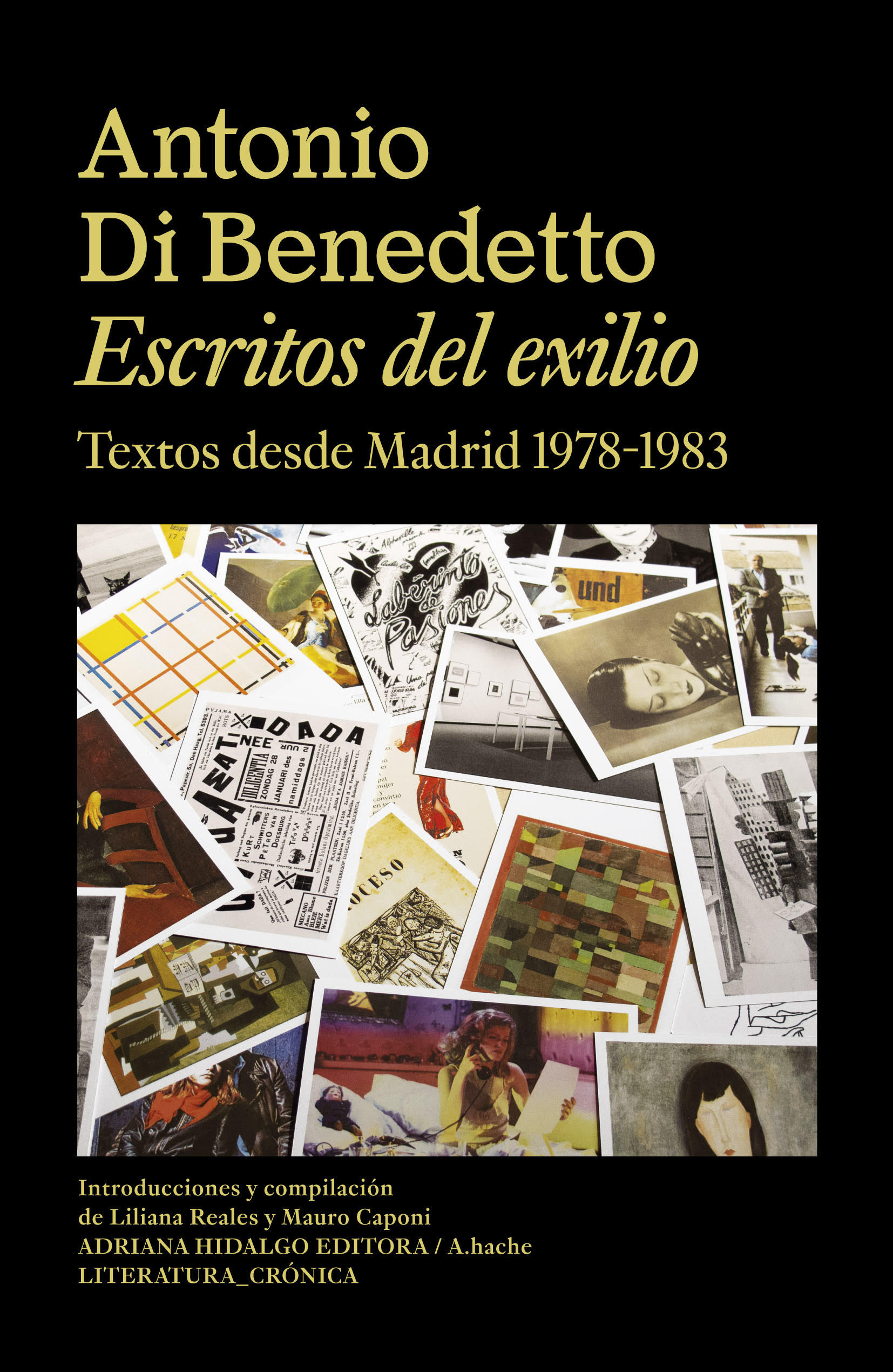 ESCRITOS DEL EXILIO. TEXTOS DESDE MADRID 1978-1983