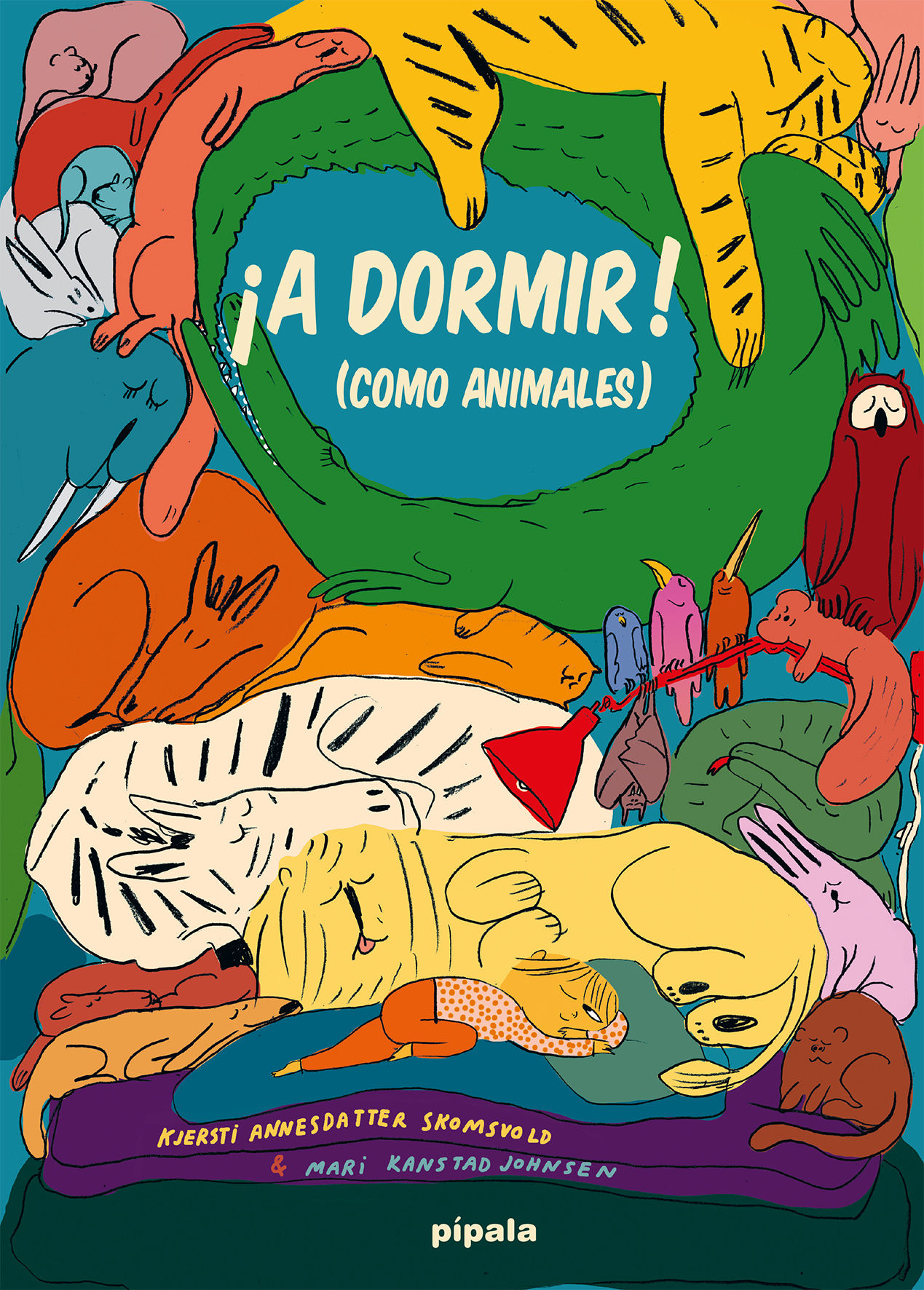¡A DORMIR! (COMO ANIMALES). 