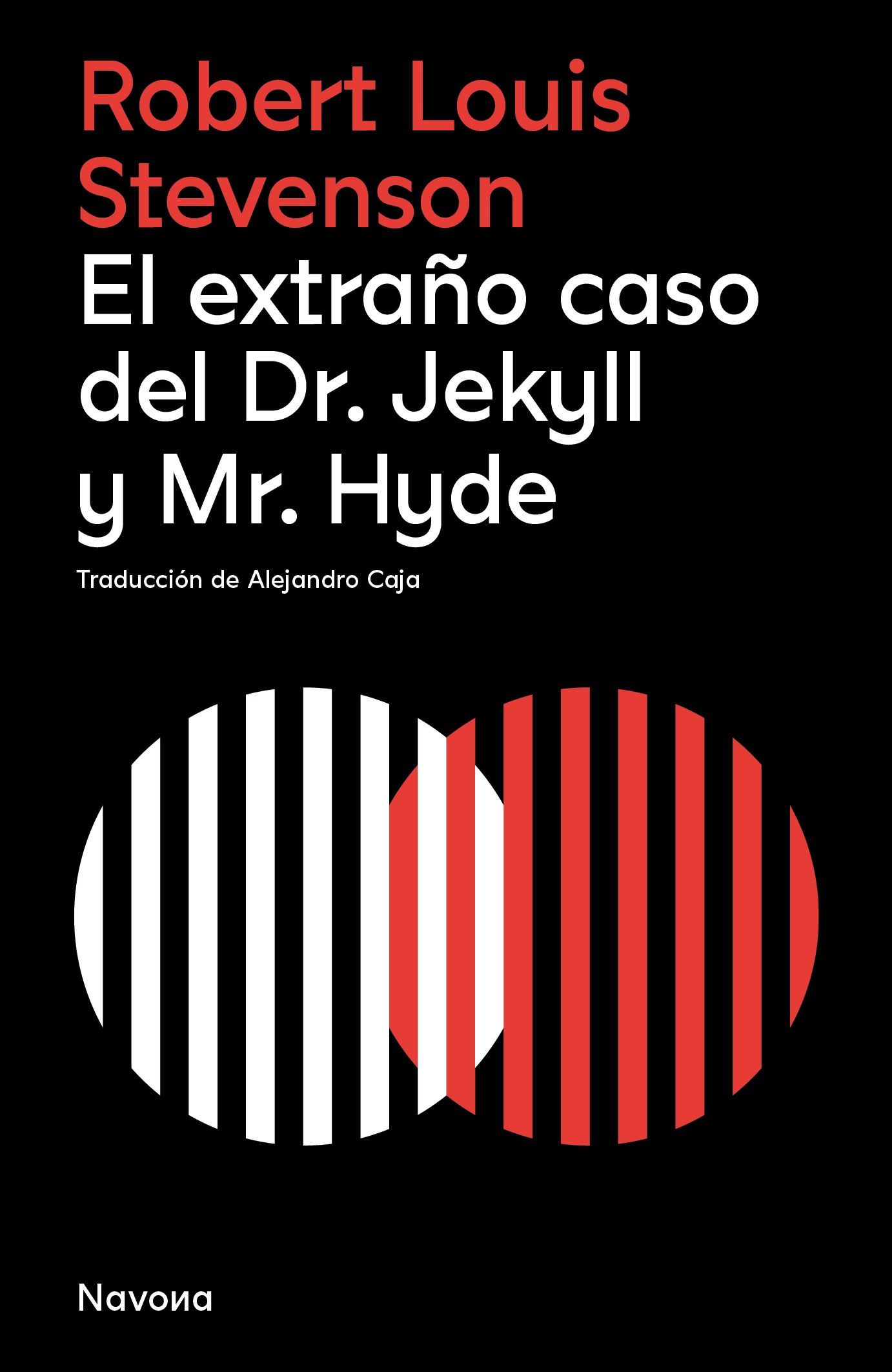 EL EXTRAÑO CASO DEL DR. JEKYLL Y MR. HYDE. 