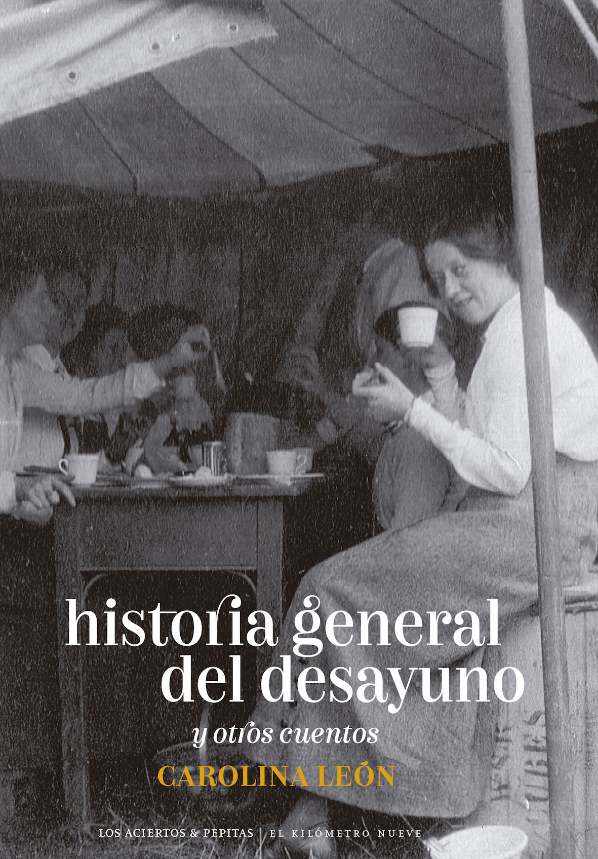 HISTORIA GENERAL DEL DESAYUNO. Y OTROS CUENTOS