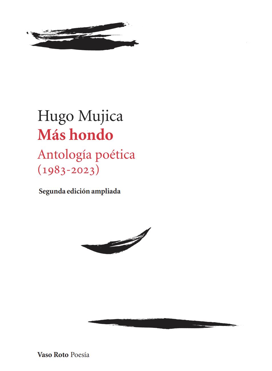 MÁS HONDO. ANTOLOGÍA POÉTICA (1983-2023)