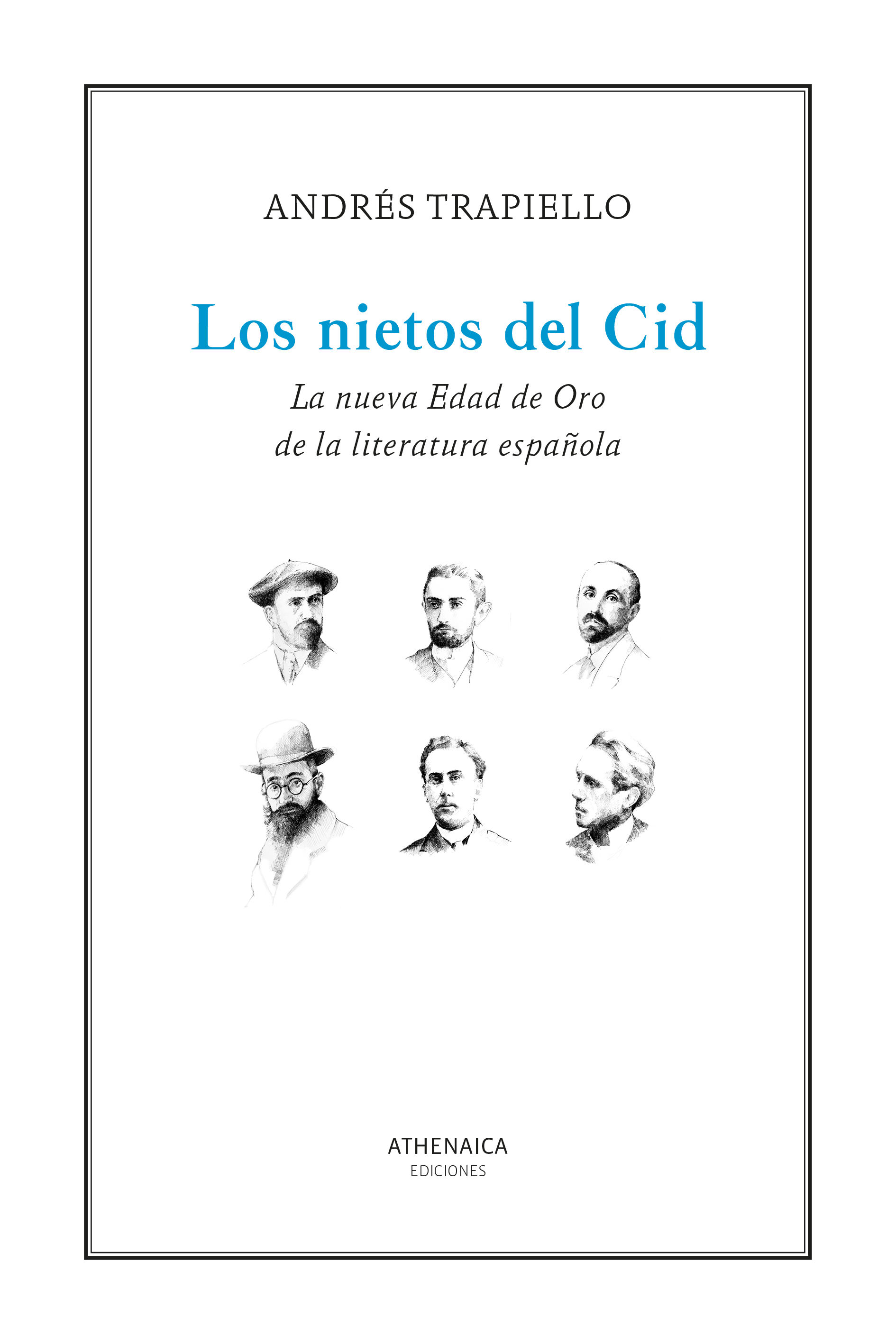 LOS NIETOS DEL CID. LA NUEVA EDAD DE ORO DE LA LITERATURA ESPAÑOLA