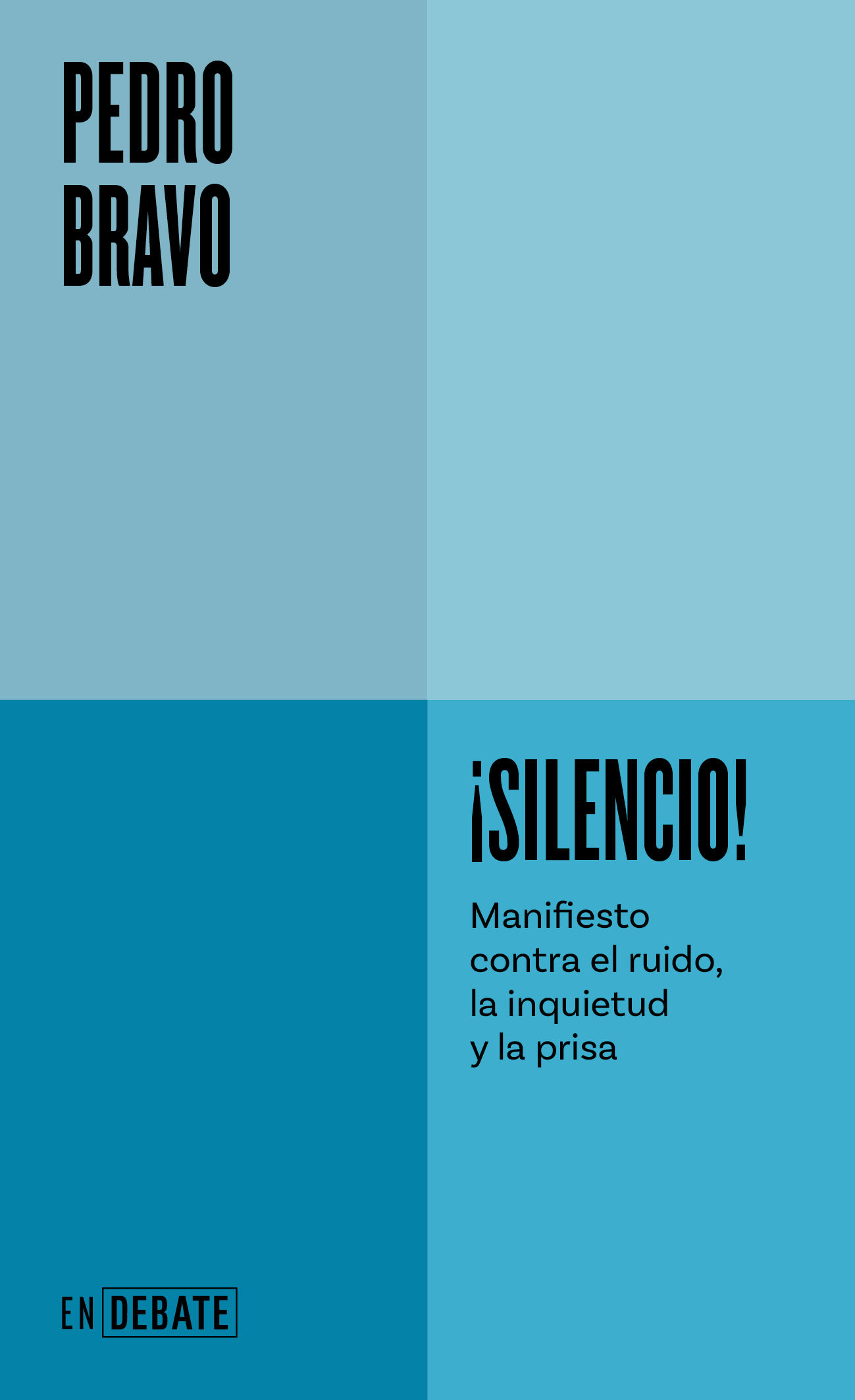 ¡SILENCIO!. MANIFIESTO CONTRA EL RUIDO, LA INQUIETUD Y LA PRISA