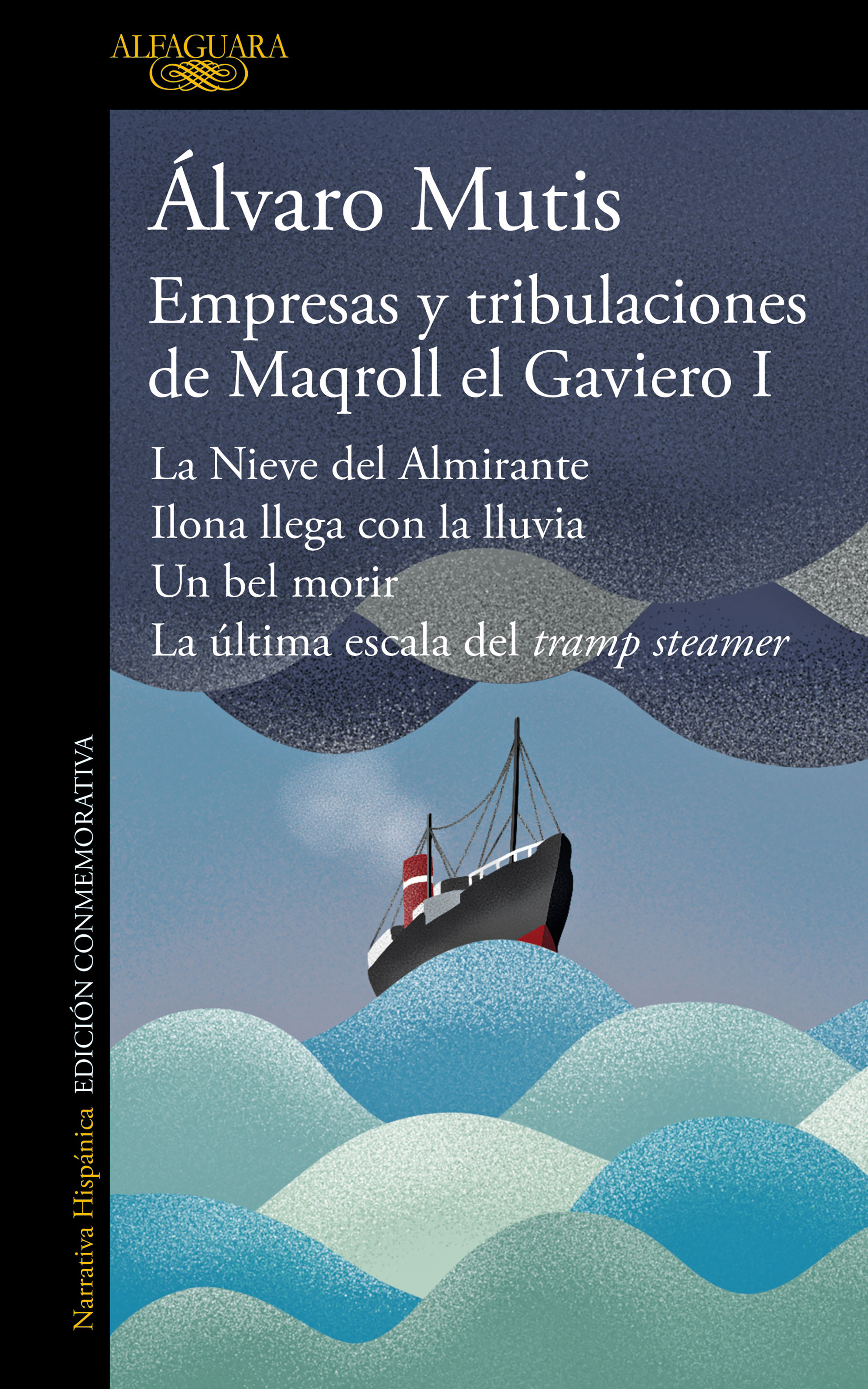 EMPRESAS Y TRIBULACIONES DE MAQROLL EL GAVIERO I. 