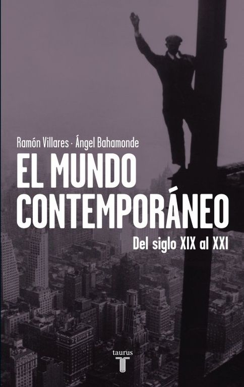 EL MUNDO CONTEMPORÁNEO. DEL SIGLO XIX AL XXI