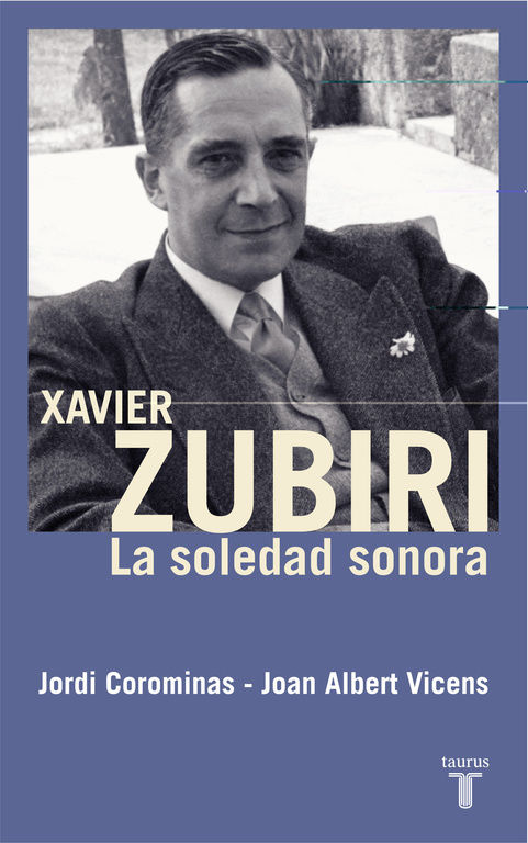XAVIER ZUBIRI. LA SOLEDAD SONORA. 