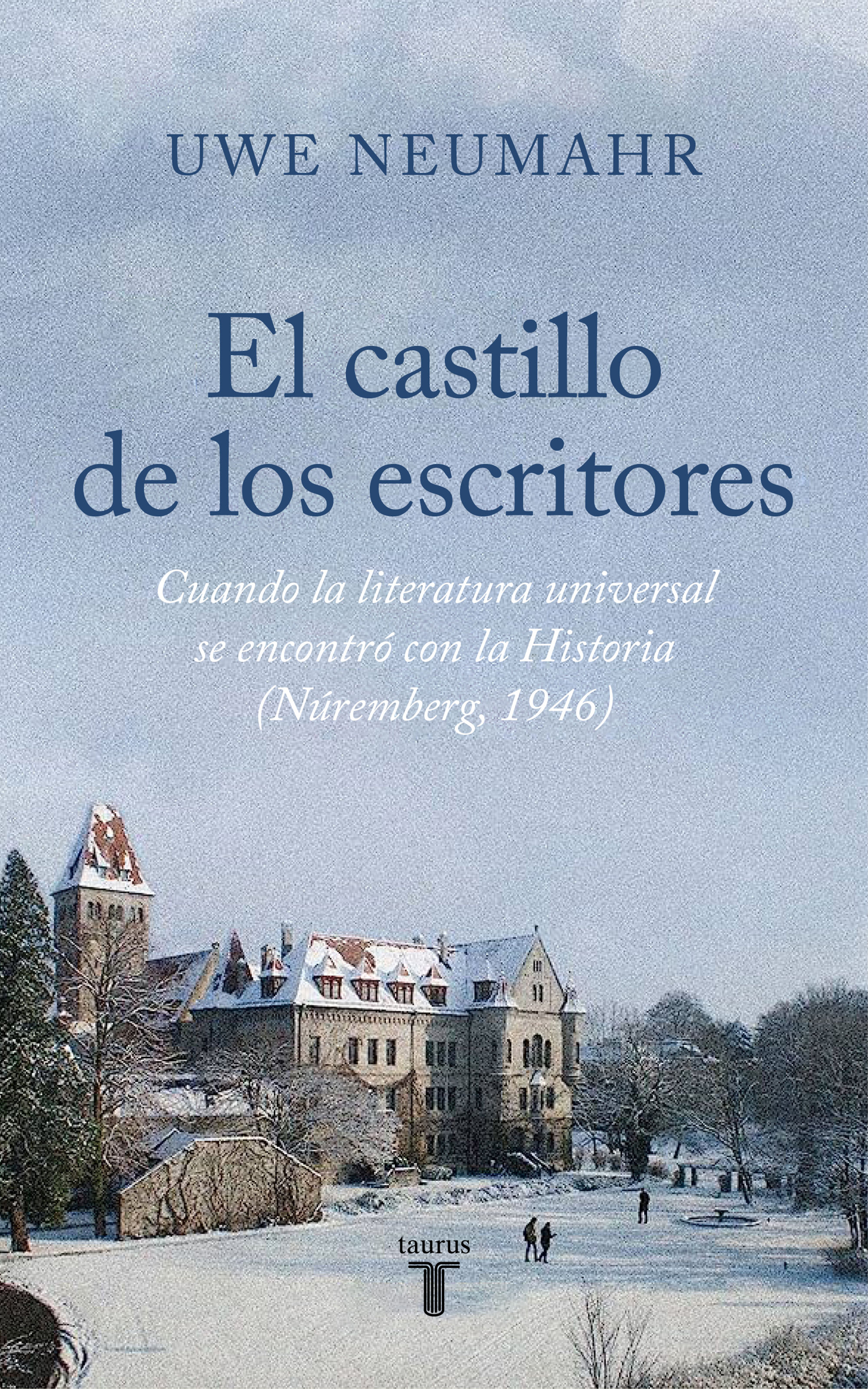 EL CASTILLO DE LOS ESCRITORES. NUREMBERG 1946