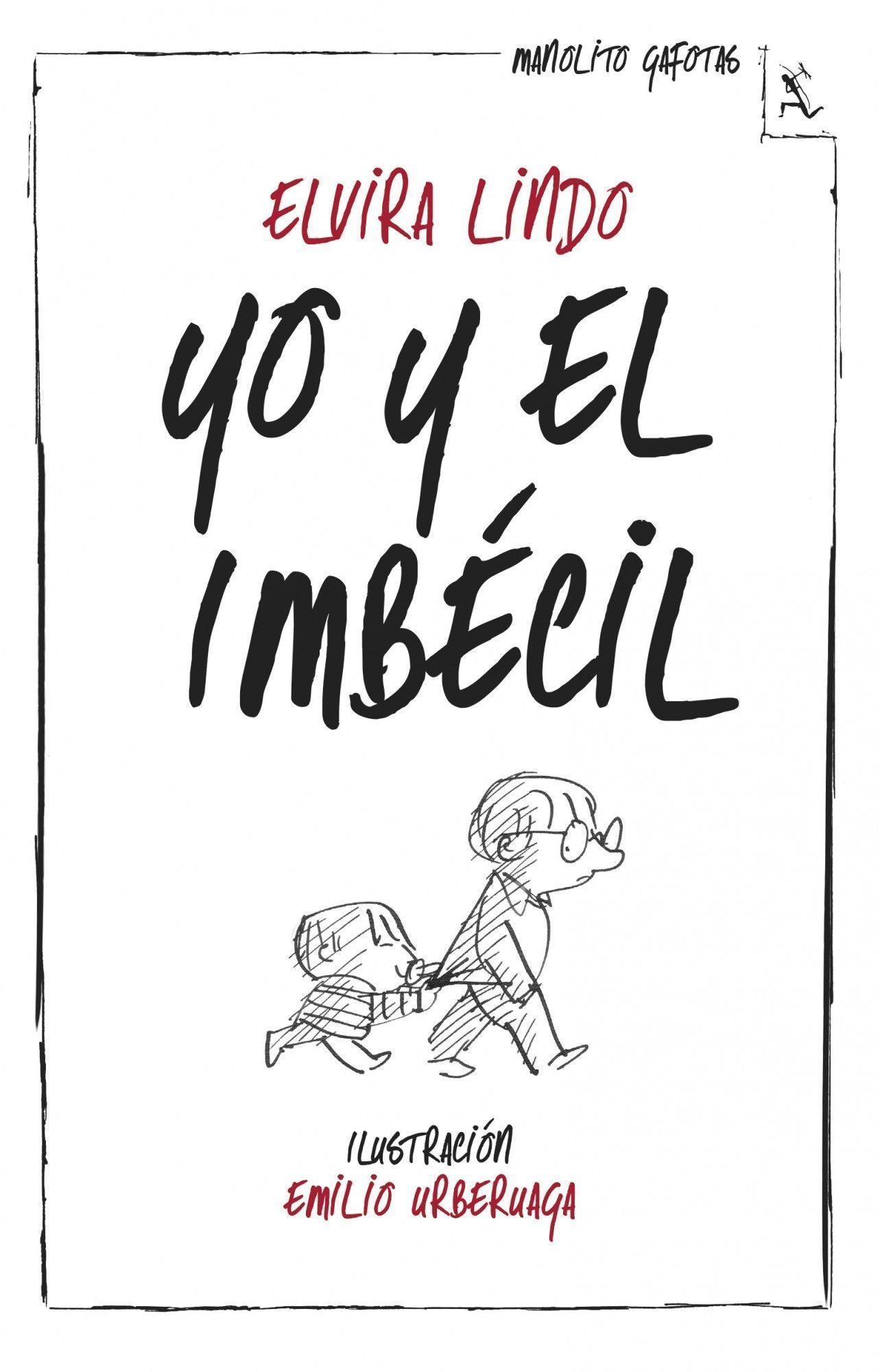 YO Y EL IMBÉCIL. 