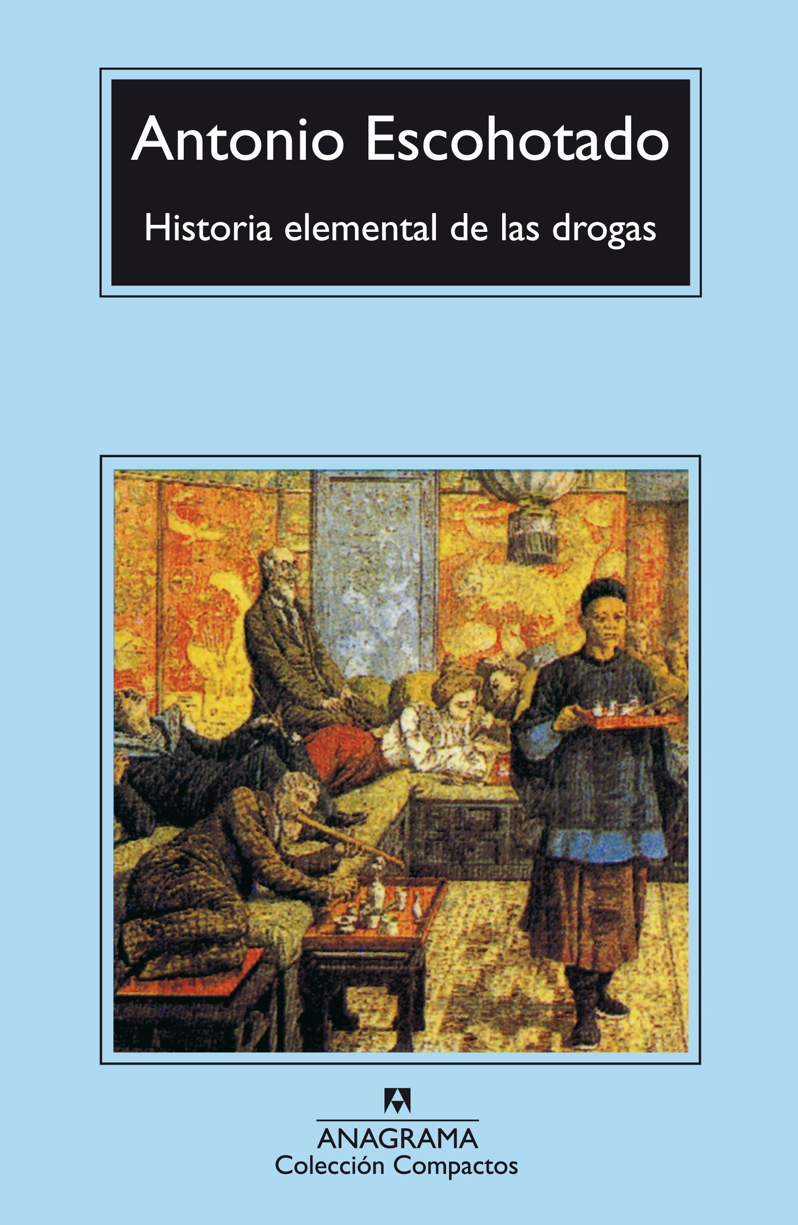 HISTORIA ELEMENTAL DE LAS DROGAS. 