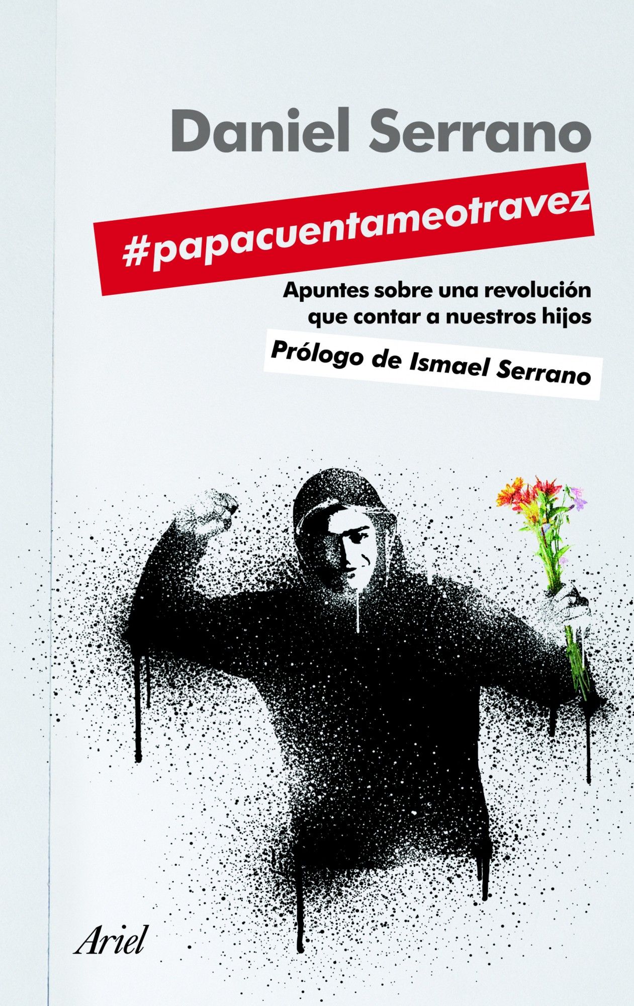 #PAPACUENTAMEOTRAVEZ. APUNTES PARA UNA REVOLUCIÓN QUE CONTAR A NUESTROS HIJOS