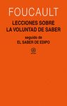 LECCIONES SOBRE LA VOLUNTAD DE SABER. CURSO DEL COLLÈGE DE FRANCE (1970-1971) SEGUIDO DE EL SABER DE EDIPO