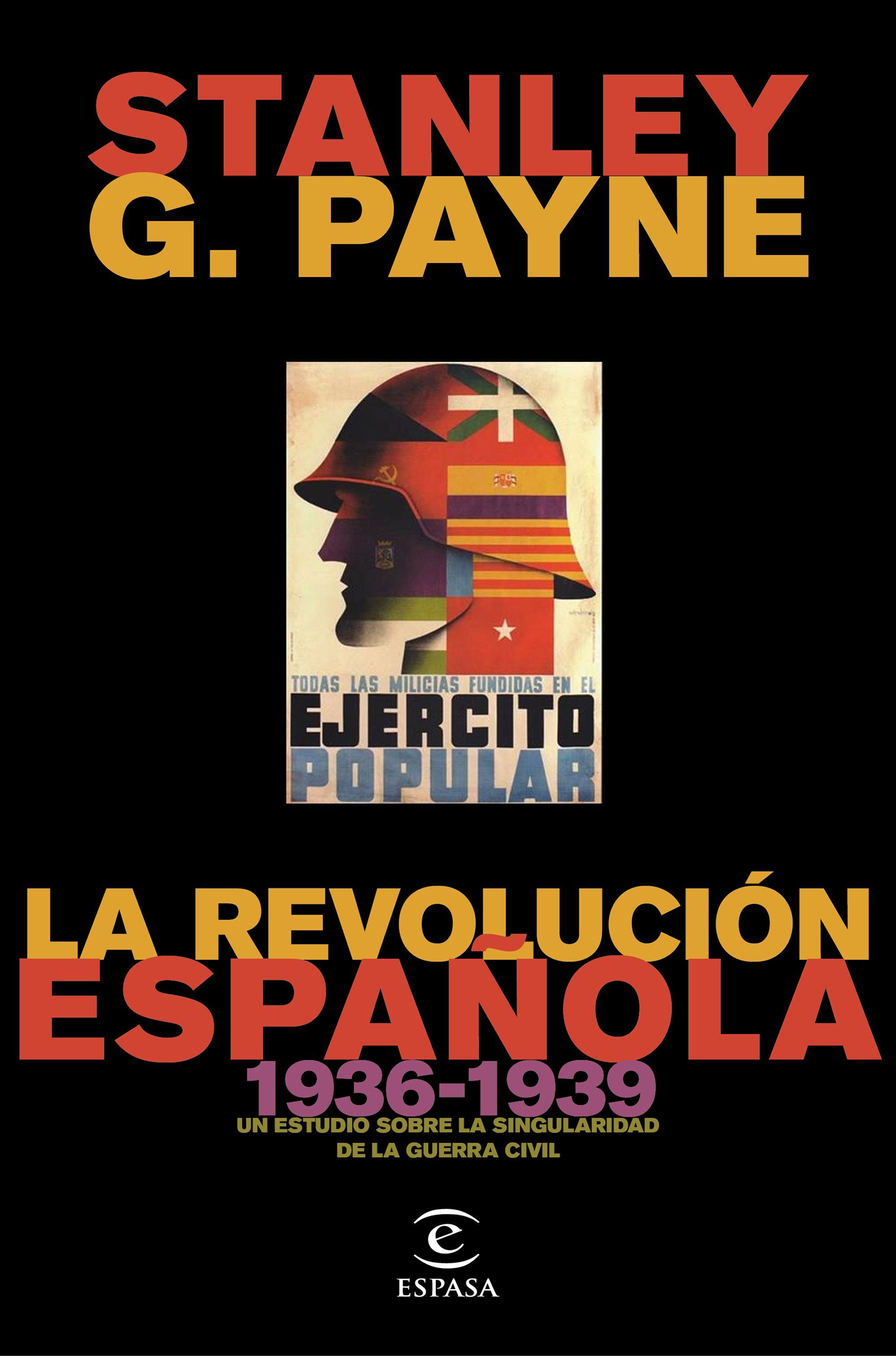 LA REVOLUCIÓN ESPAÑOLA (1936-1939). UN ESTUDIO SOBRE LA SINGULARIDAD DE LA GUERRA CIVIL