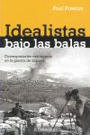 IDEALISTAS BAJO LAS BALAS. CORRESPONSALES EXTRANJEROS EN LA GUERRA DE ESPAÑA