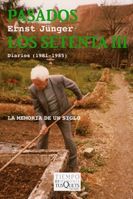 PASADOS LOS SETENTA III. DIARIOS (1981-1985)