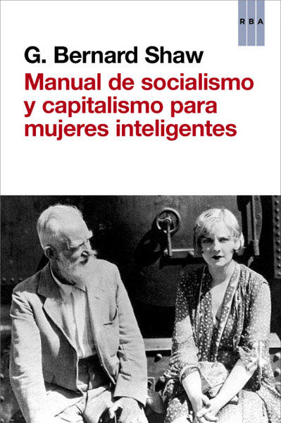 MANUAL DE SOCIALISMO Y CAPITALISMO PARA MUJERES INTELIGENTES. 