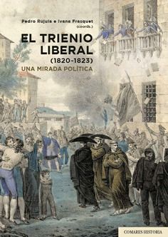 EL TRIENIO LIBERAL (1820-1823). UNA MIRADA POLÍTICA