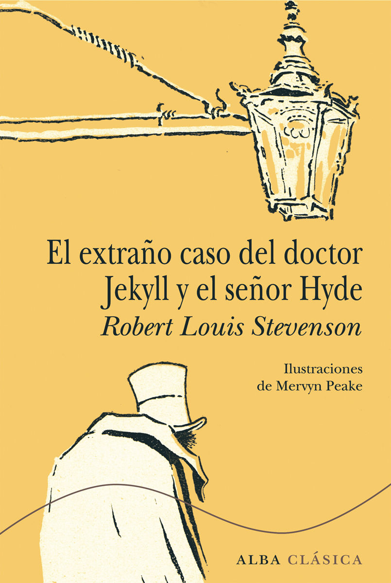 EL EXTRAÑO CASO DEL DOCTOR JEKYLL Y EL SEÑOR HYDE. 