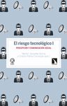 EL RIESGO TECNOLÓGICO I. PERCEPCIÓN Y COMUNICACIÓN SOCIAL