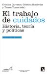 EL TRABAJO DE CUIDADOS. HISTORIA, TEORÍA Y POLÍTICAS