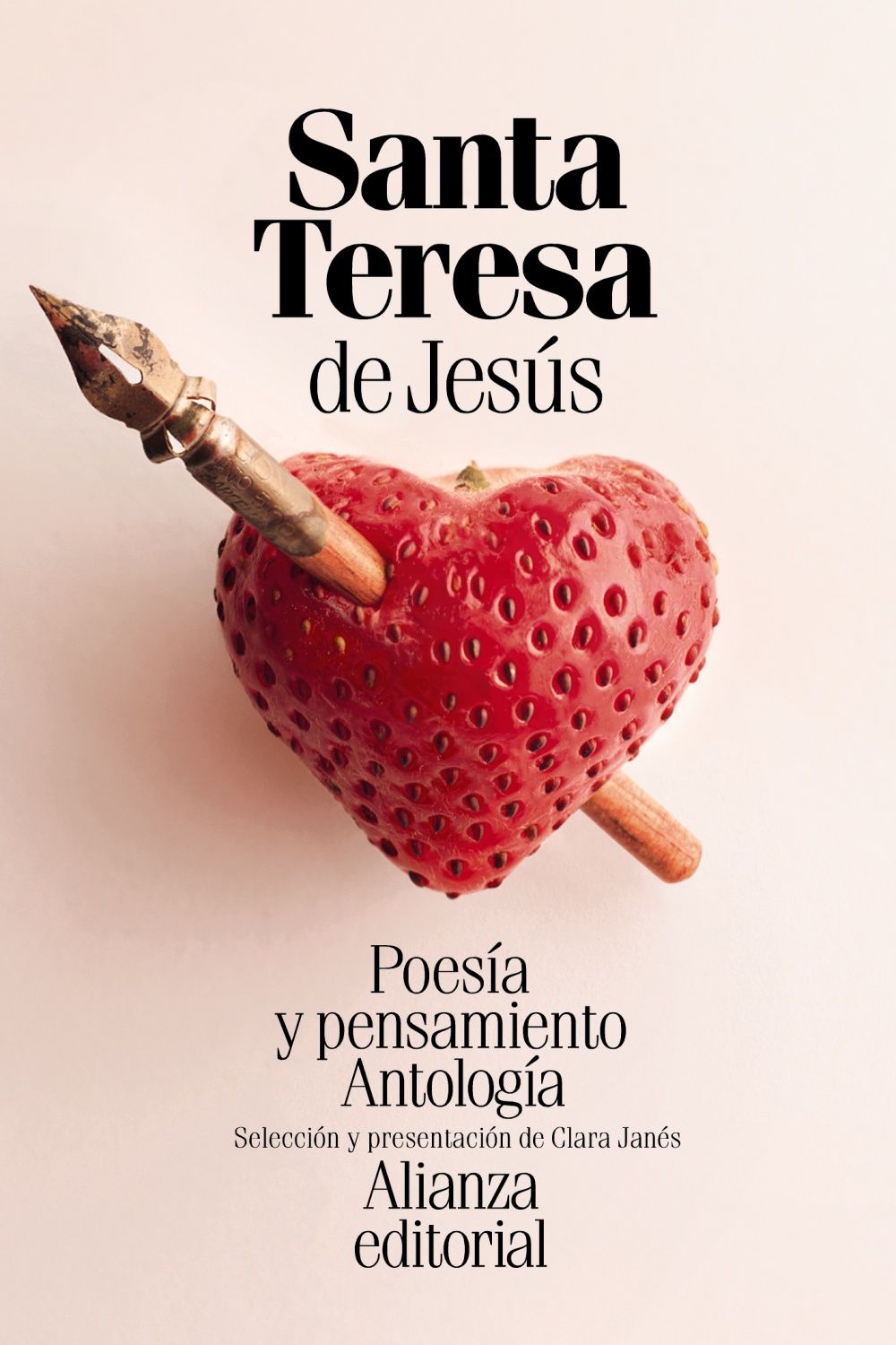 POESÍA Y PENSAMIENTO DE SANTA TERESA DE JESÚS. ANTOLOGÍA