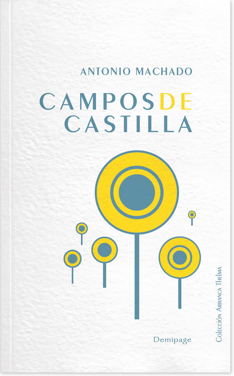 CAMPOS DE CASTILLA. (1907-1917)