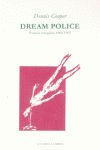 DREAM POLICE. POEMAS ESCOGIDOS 1969-2000