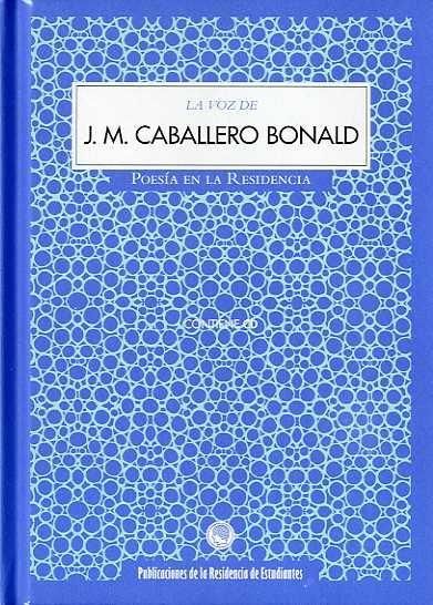 LA VOZ DE J. M. CABALLERO BONALD. CONTIENE CD