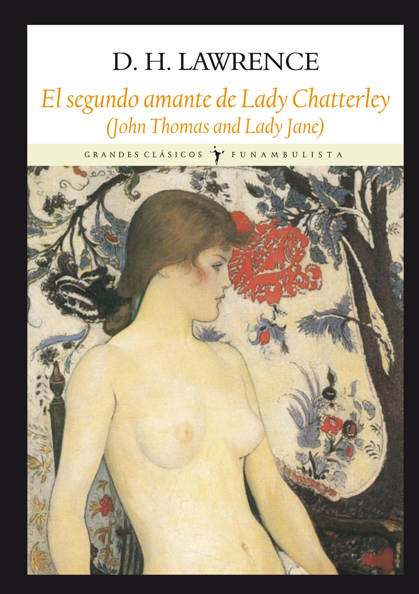 LA SEGUNDA LADY CHATTERLEY. JOHN THOMAS AND LADY JANE